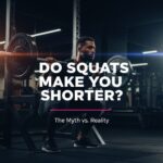 Do squats make you shorter?